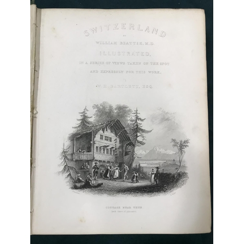 75 - Beattie, William. Switzerland Illustrated, 2 volumes in one, 2 portrait frontispiece and 2 additiona... 