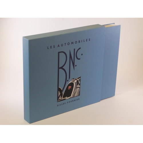 629 - Les Automobiles B.N.C.  by Gilles Fournier. A limited edition volume numbered 324 of only 380 availa... 