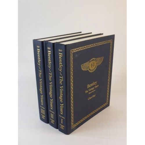 647 - Bentley The Vintage Years  by Clare Hay, a three-volume 3rd edition of 2015, 990pp, in very good con... 