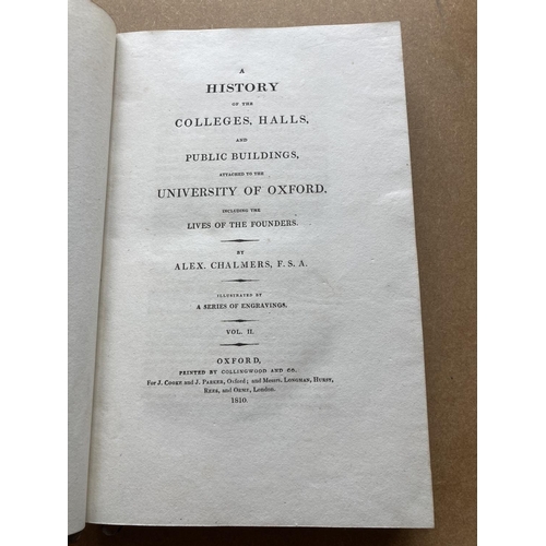 44 - Chalmers, Alexander. A History of the Colleges, Halls, and Public Buildings attached to the Universi... 