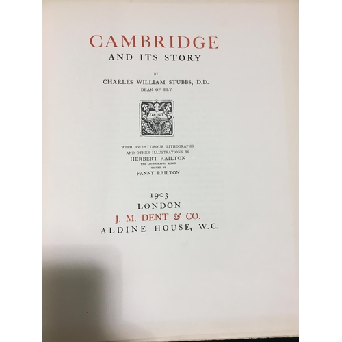 52 - Stubbs, Charles Williams. Cambridge and Its Story...Illustrations by Herbert Railton, number 41 of 1... 