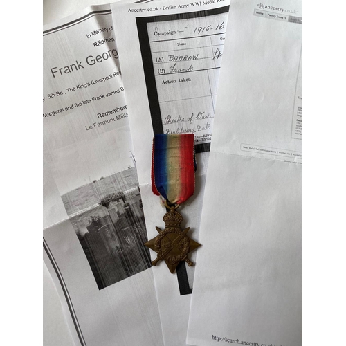 172 - A 1914-1915 STAR TO THE LIVERPOOL REGIMENT. A 1914-15 Star named to 3905 Pte F. Barrow L'Pool R. Fra... 