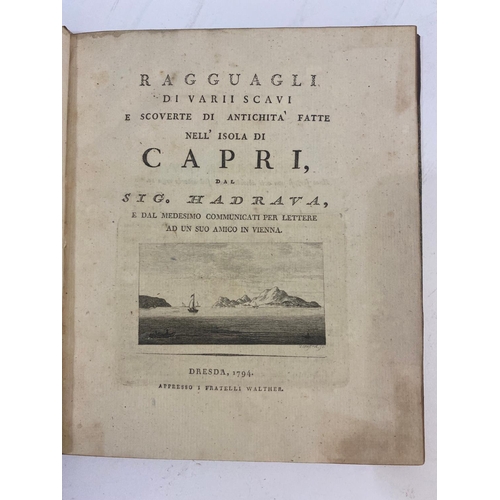 104 - NORIBURTO HADRAVA. Ragguagli di varii scavi e scoverte di antichita fatte nell'isola di Capri, 1794.... 