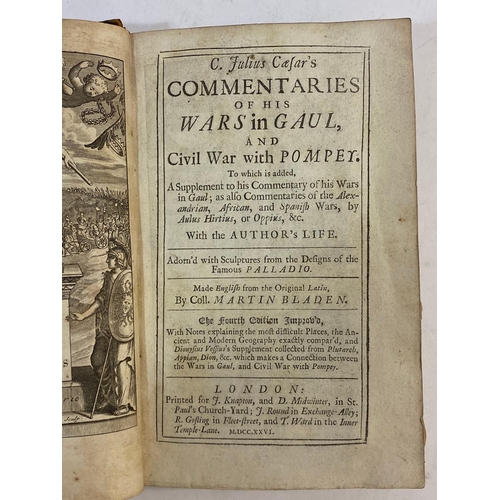 166 - MARTIN BLADEN, TRANSLATOR. C. Julius Caesar's Commentaries of His Wars in Gaul, 1726. Martin Bladen,... 