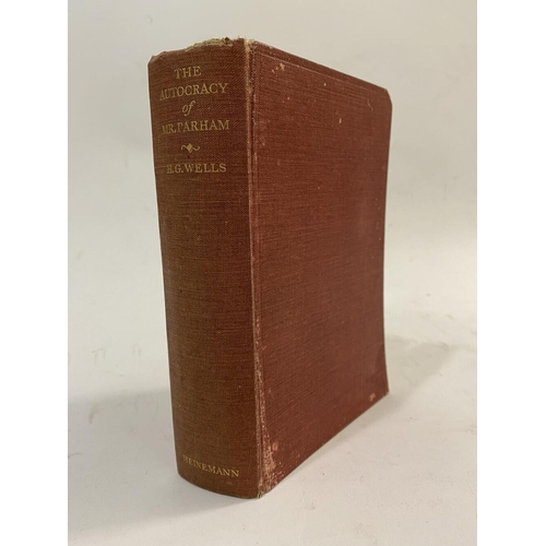 190A - WELLS, HERBERT GEORGE. THE AUTOCRACY OF MR PARHAM. Wells, Herbert George. The Autocracy of Mr Parham... 