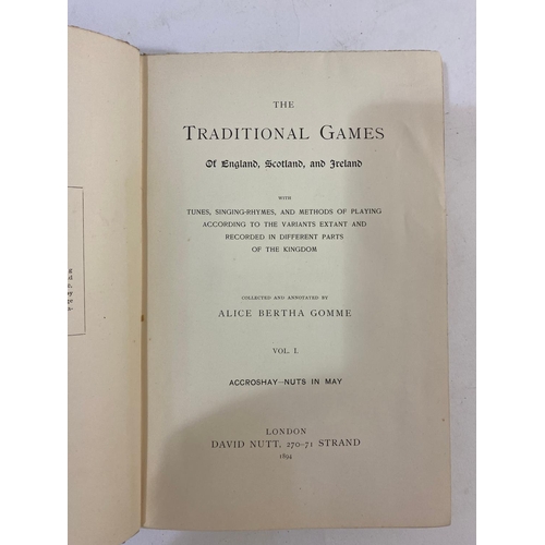 191 - ALICE B. GOMME. Traditional Games of England, 2 volumes, 1894-98. Alice B. Gomme. Traditional Games ... 