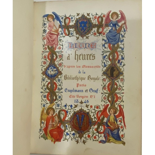 45 - ANON. Livre d'heures d'apres les manuscrits de la Bibliotheque Royale, 1846. Anon. Livre d'heures d'... 