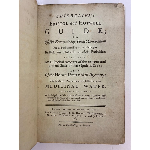 63 - EDWARD SHIERCLIFF, AND OTHERS. Shiercliff's Bristol and Hotwell Guide, 1789, and 3 others (4). Edwar... 