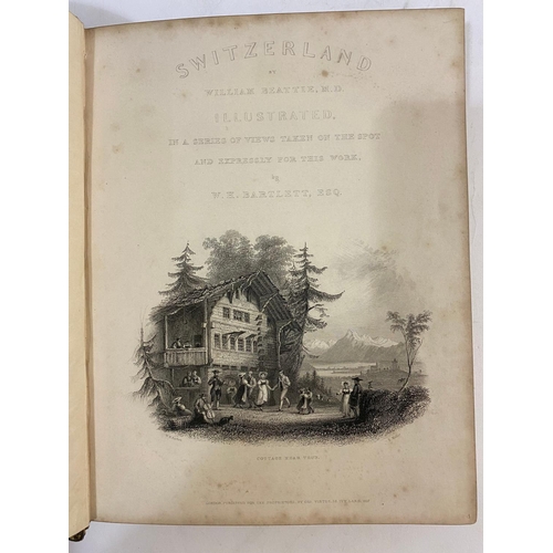 81 - WILLIAM BARTLETT. Switzerland... Illustrated, 2 volumes, 1836. William Bartlett and William Beattie.... 