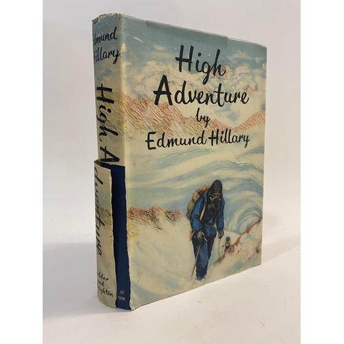 96 - EDMUND HILLARY. High Adventure, 1955. Edmund Hillary. High Adventure, first edition, signed by the a... 