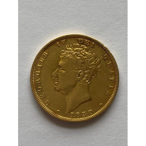 790 - A GEORGE IV SOVEREIGN, 1830. A George IV Sovereign, Bare head l. Shield reverse, dated 1830.  *CR:  ... 