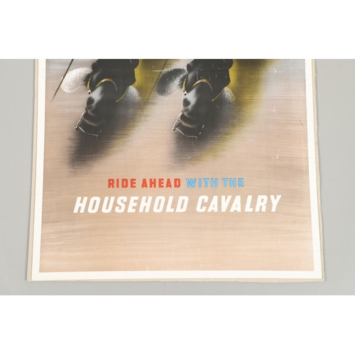 319 - A HOUSEHOLD CAVALRY POSTER BY ABRAM GAMES (1914-1996). A colour poster for the Household Cavalry wit... 