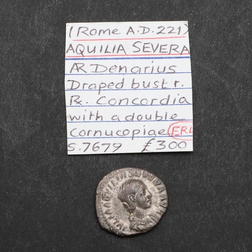 678 - ROMAN IMPERIAL COINAGE: AQUILIA SEVERA, c.221 A.D. A silver denarious, obverse with draped bust r. R... 