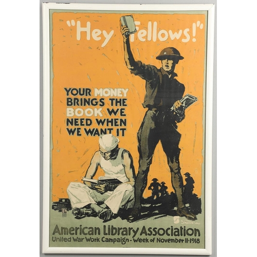 496 - A FIRST WORLD WAR AMERICAN LIBRARY ASSOCIATION POSTER. 'Hey Fellows', an American Library Associatio... 