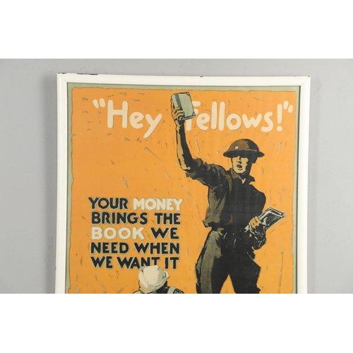 496 - A FIRST WORLD WAR AMERICAN LIBRARY ASSOCIATION POSTER. 'Hey Fellows', an American Library Associatio... 