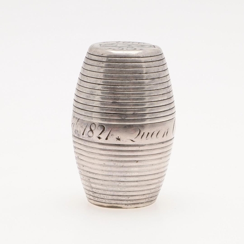 257 - CAROLINE OF BRUNSWICK - A GEORGE III SILVER NUTMEG GRATER. in the form of a barrel, engraved around ... 