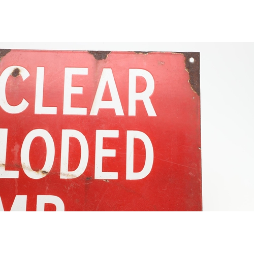 529 - VINTAGE ENAMEL SIGN - 'KEEP CLEAR UNEXPLODED BOMB'. A vintage red enamel sign with white lettering, ... 