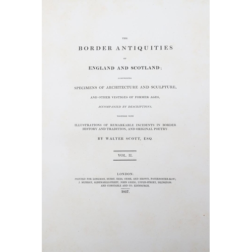 147 - WALTER SCOTT. The Border Antiquities, 1814. Walter Scott. The Border Antiquities of England and Scot... 