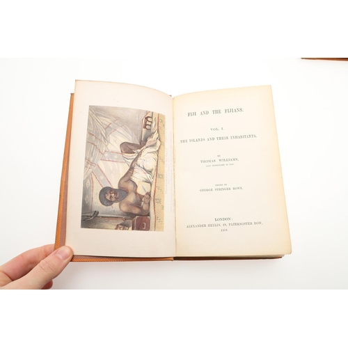 155 - THOMAS WILLIAMS AND JOHN CALVERT. Fiji and the Fijians, 2 volumes, 1858. Thomas Williams and James C... 