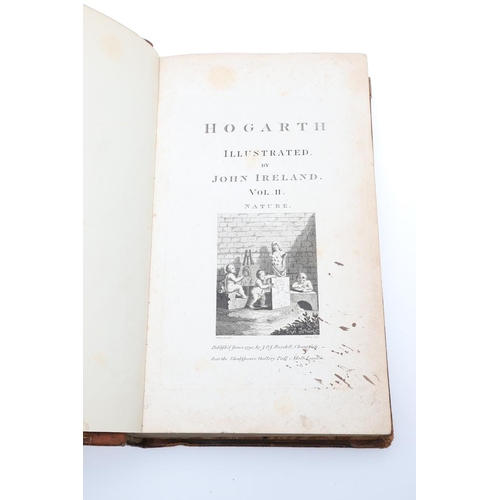 4 - JOHN IRELAND. Hogarth Illustrated, 2 Vols, 1793. John Ireland. Hogarth Illustrated, 2 Vols, second e... 