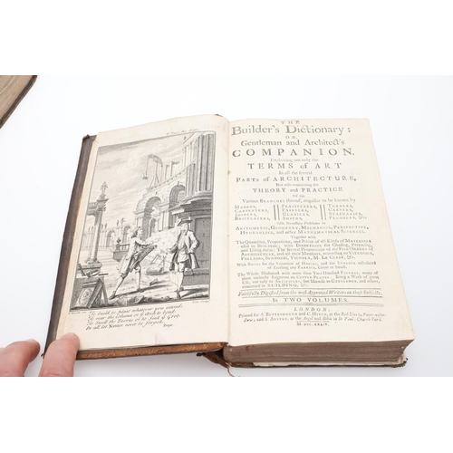 6 - The Builder's Dictionary: or, Gentleman and Architect's Companion, 2 Vols, 1734. The Builder's Dicti... 