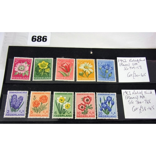 686 - STAMPS, NETHERLANDS 1952 (UM) AND 1953 (MM) RELIEF FUND SETS SG749-753 AND 764-768 CAT £69 RES £15