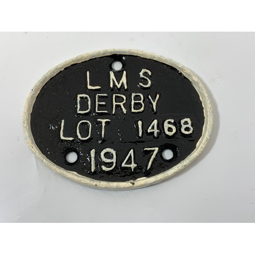 6 - RAILWAYANIA, WORKSPLATE,  LMS DERBY LOT 1468 1947. REPAINTED FACE AND BACK