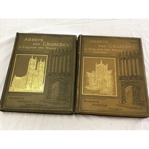 242 - 2 VOLUMES OF ABBEYS AND CHURCHES OF ENGLAND AND WALES 1887 AND SECOND SERIES 1890