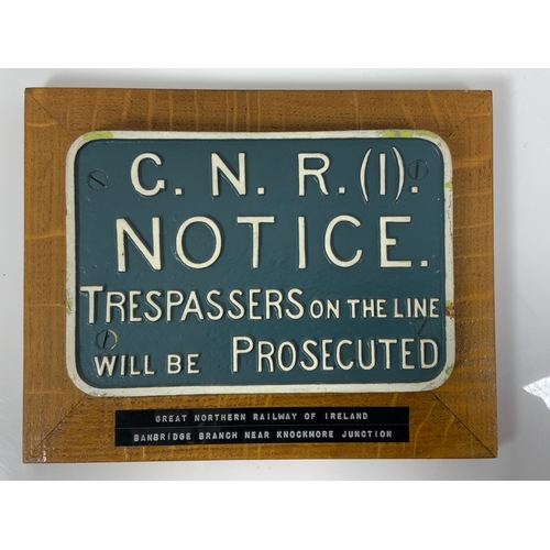 258 - RAILWAY CAST SIGN, G.N.R.(I). NOTICE, TRESPASSERS ON THE LINE WILL BE PROSECUTED. ADVISED THIS SIGN ... 