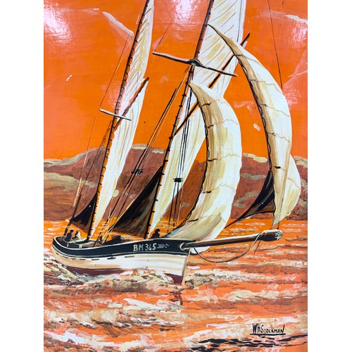 12 - KITCH OIL ON BOARD DEPICTING SAILING BOATS SIGNED W H STOCKMAN (WILLIAM HENRY STOCKMAN, BRITISH 1935... 