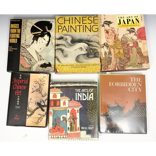 114 - INTERESTING COLLECTION OF  ORIENTAL  ART BOOKS ETC INC CHINESE PAINTING BY WILLIAM COHN, THE ART OF ... 