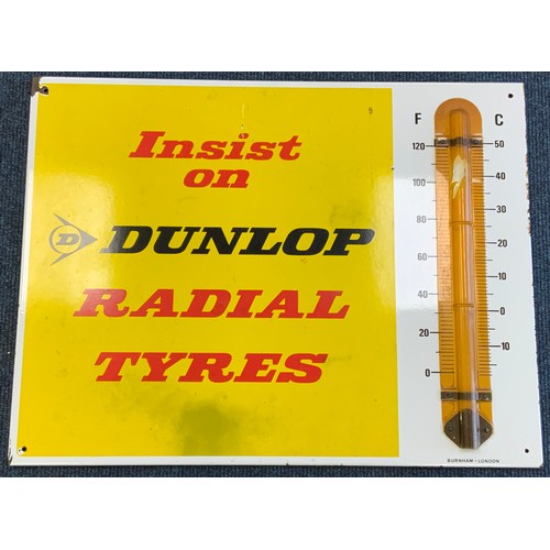 5 - ENAMEL ADVERTISING SIGN, INSIST ON DUNLOP RADIAL TYRES, BURNHAM LONDON, NO THERMOMETER, COVERING AS ... 