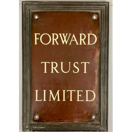 7 - A HEAVY VINTAGE ‘FORWARD TRUST LIMITED’ BANK DOOR SIGN, APPROX. 30 X 46 CM