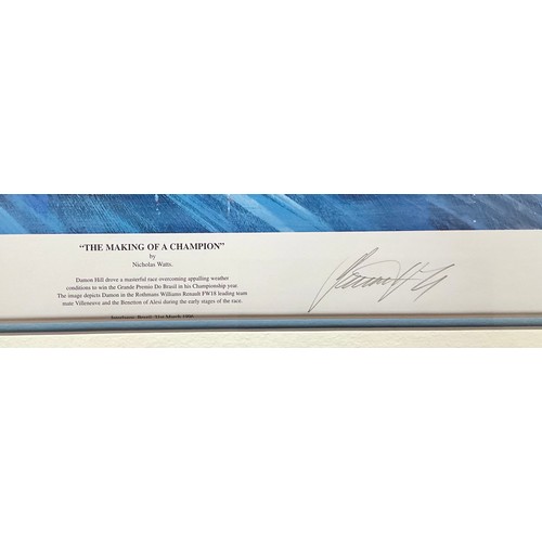 66 - 'THE MAKING OF A CHAMPION' BY NICHOLAS WATTS SIGNED BY ARTIST AND DAMON HILL AND CERTIFICATED NUMBER... 