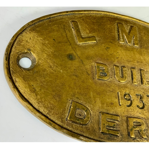 196 - RAILWAY INTEREST, OVAL BRASS LOCOMOTIVE WORKS PLATE. LMS BUILT 1937 DERBY, CLEANED CONDITION, MOUNTE... 