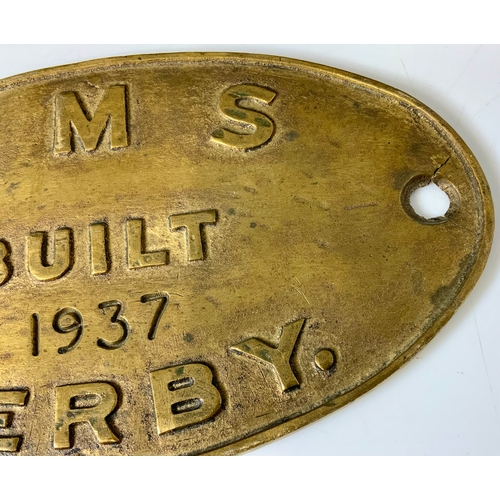 196 - RAILWAY INTEREST, OVAL BRASS LOCOMOTIVE WORKS PLATE. LMS BUILT 1937 DERBY, CLEANED CONDITION, MOUNTE... 