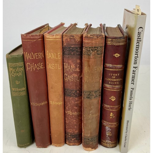 99 - BOOKS OF LOCAL INTEREST INCLUDING W.S.SYMONDS MALVERN CHASE AND HANLEY CASTLE (INC. 1ST ED?)