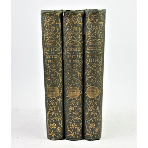 394 - MORRIS (REV F), A NATURAL HISTORY OF THE NESTS AND EGGS OF BRITISH BIRDS, 3 vols, 2nd edition, compl... 