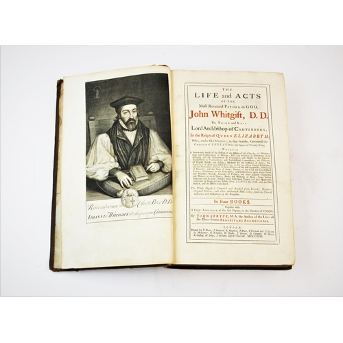 256 - STRYPE (J), THE LIFE AND ACTS OF THE MOST REVEREND FATHER IN GOD, JOHN WHITGIFT, D.D. The Third And ... 