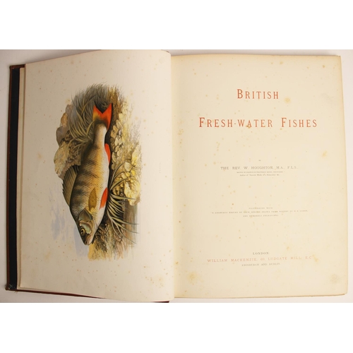 462 - HOUGHTON (William) (Rev), BRITISH FRESH-WATER FISHES, 2 divisions, published by William Mackenzie, i... 