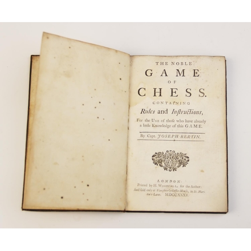 448 - Bertin (Capt J), THE NOBLE GAME OF CHESS. CONTAINING RULES AND INSTRUCTIONS, FOR THE USE OF THOSE WH... 