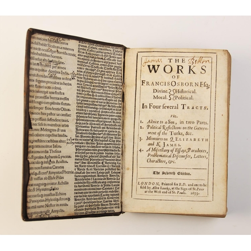 470 - Osborn (F), THE WORKS OF FRANCIS OSBORNE ESQ; DIVINE. HISTORICAL. MORAL. POLITICAL. IN FOUR SEVERAL ... 