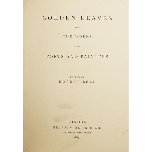 481 - Bell (R), GOLDEN LEAVES FROM THE WORKS OF THE POETS AND PAINTERS, first edition, full leather, embos... 