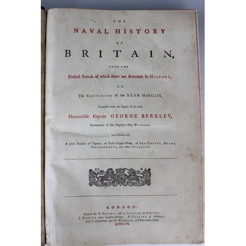 491 - Berkley (G), THE NAVAL HISTORY OF BRITAIN, FROM THE EARLIEST PERIODS OF WHICH THERE ARE ACCOUNTS IN ... 