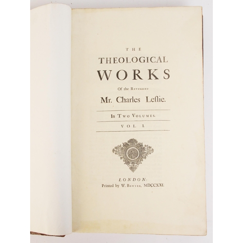 177 - Leslie (C), THE THEOLOGICAL WORKS OF THE REVEREND MR CHARLES LESLIE, 2 vols, full leather, laid pape... 