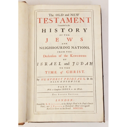 183 - Prideaux (H), THE OLD AND NEW TESTAMENT CONNECTED IN THE HISTORY OF THE JEWS AND NEIGHBOURING NATION... 