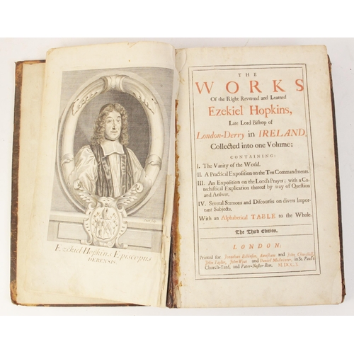 184 - THE WORKS OF THE RIGHT REVEREND AND LEARNED EZEKIEL HOPKINS, LATE LORD BISHOP OF LONDON-DERRY IN IRE... 