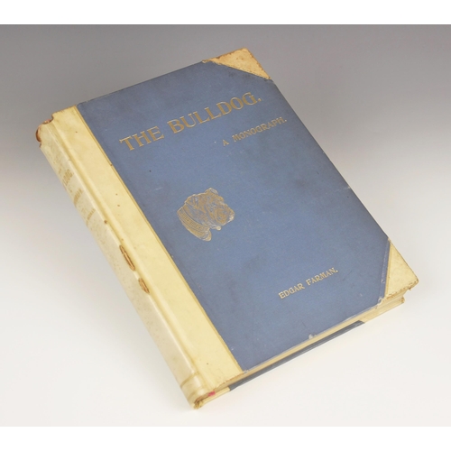 204 - Farman (Edgar), THE BULLDOG. A MONOGRAPH, first edition, 3/4 vellum, blue cloth boards, gilt embosse... 