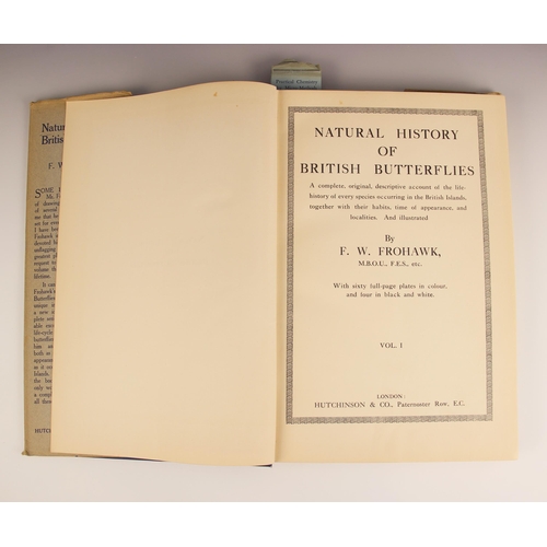 305 - Frohawk (F. W.), NATURAL HISTORY OF BRITISH BUTTERFLIES, 2 vols, first edition, DJ, blue cloth board... 