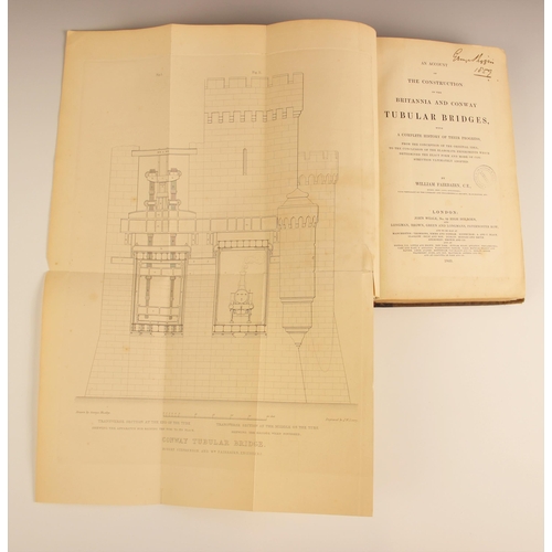 230 - Fairburn (William) C.E., AN ACCOUNT OF THE CONSTRUCTION OF THE BRITANNIA AND CONWAY TUBULAR BRIDGES,... 